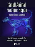 Small Animal Fracture Repair: A Case-Based Approach