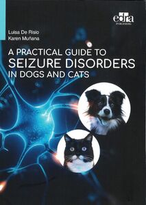 A Practical Guide to Seizure Disorders in Dogs and Cats