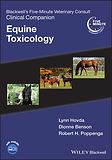 Blackwell's Five-Minute Veterinary Consult Clinical Companion: Equine Toxicology