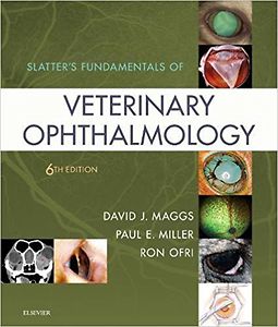 Slatter's fundamentals of Veterinary ophthalmology 6th edition