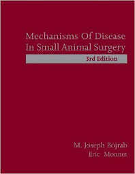Mechanisms of Disease in Small Animal Surgery, 3rd Edition