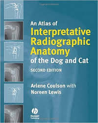 An Atlas of Interpretative Radiographic Anatomy of the Dog and Cat, 2nd Edition