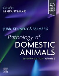 Jubb, Kennedy, and Palmer's Pathology of Domestic Animals: Volume 3, 7th Edition