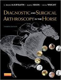 Diagnostic and Surgical Arthroscopy in the Horse, 4th Edition