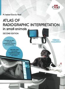Atlas of Radiographic Interpretation in small animals, second edition