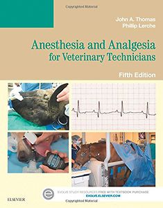 Anesthesia and Analgesia for Veterinary Technicians 5th edition