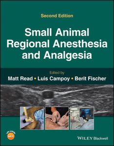 Small Animal Regional Anesthesia and Analgesia, 2nd Edition