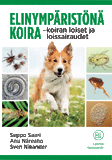 Elinympäristönä koira - koiran loiset ja loissairaudet (ELL)
