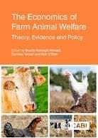 The Economics of Farm Animal Welfare - Theory, Evidence and Policy