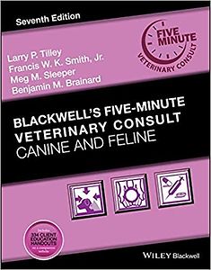 Blackwell's Five-Minute Veterinary Consult: Canine and Feline 7th Edition