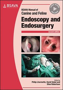 BSAVA Manual of Canine and Feline Endoscopy and Endosurgery, 2nd Edition