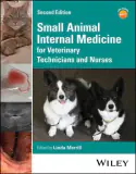 Small Animal Internal Medicine for Veterinary Technicians and Nurses, 2nd Edition