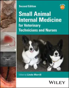 Small Animal Internal Medicine for Veterinary Technicians and Nurses, 2nd Edition