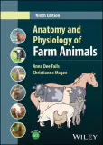 Anatomy and Physiology of Farm Animals, 9th Edition