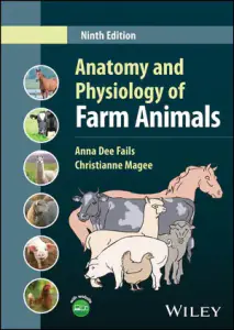 Anatomy and Physiology of Farm Animals, 9th Edition