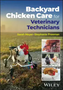 Backyard Chicken Care for Veterinary Technicians and Nurses