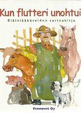 Kun flutteri unohtui - Eläinlääkäreiden tarinakirja