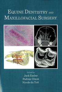 Equine Dentistry and Maxillofacial Surgery