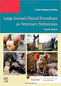 Large Animal Clinical Procedures for Veterinary Technicians, Fourth Edition