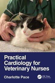 Practical Cardiology for Veterinary Nurses, 1st Edition