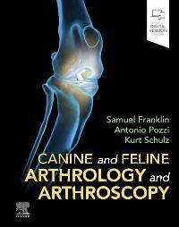 Canine and Feline Arthrology and Arthroscopy, 1st Edition