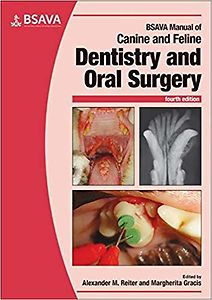 BSAVA Manual of Canine and Feline Dentistry and Oral surgery, fourth edition