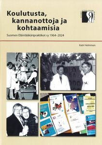 Koulutusta, kannanottoja ja kohtaamisia, Suomen Eläinlääkäripraktikot ry 1964-2024