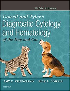 Cowell and Tyler´s Diagnostic Cytology and Hematology of the Dog and Cat, Fifth Edition